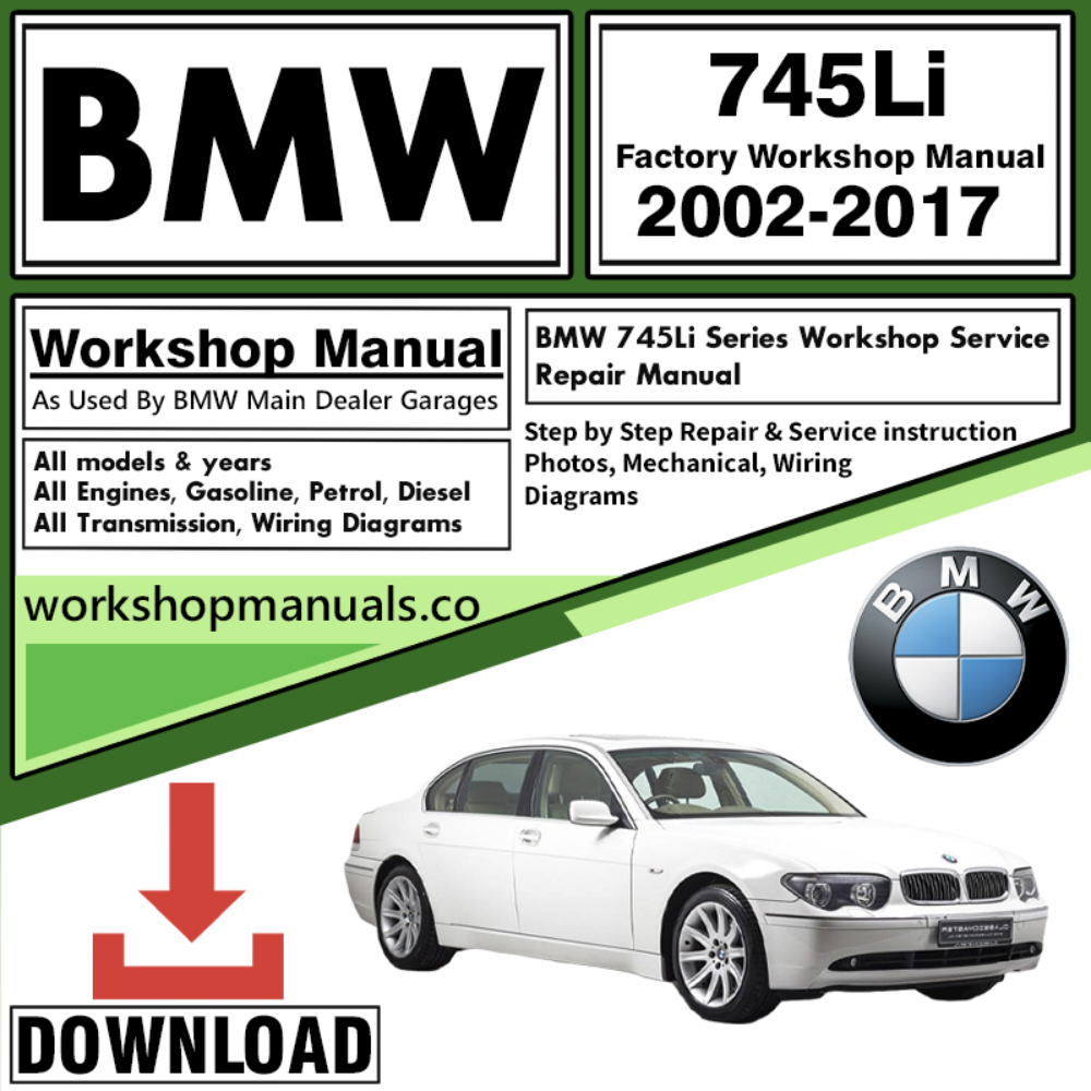 BMW 745Li Series Workshop Repair Manual Download
