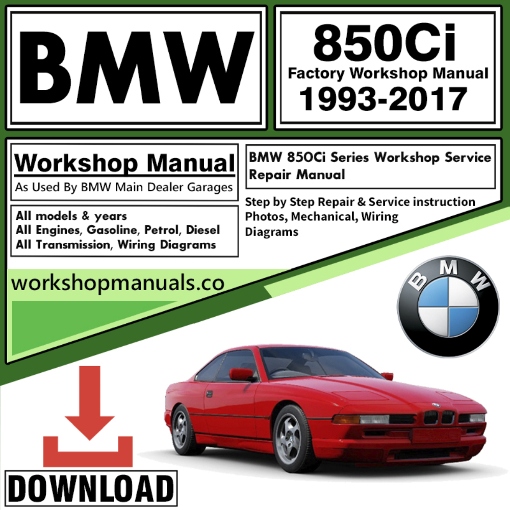 BMW 850Ci Series Workshop Repair Manual Download