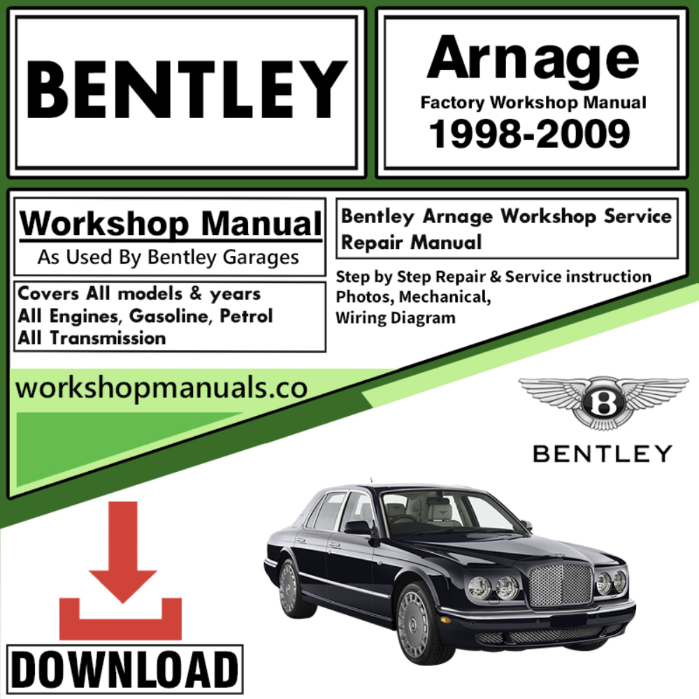 Bentley Arnage Workshop Repair Manual 1998 – 2009