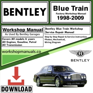 Bentley Blue Train Workshop Repair Manual 1998 – 2009