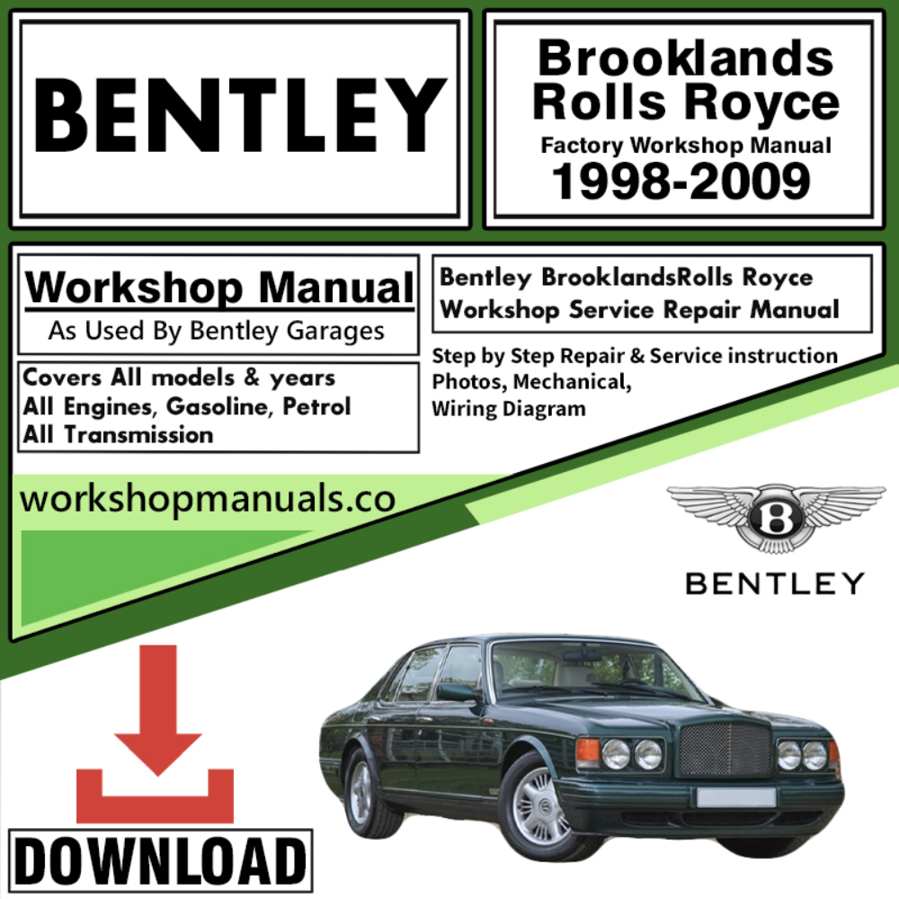 Bentley Brooklands Rolls Royce Workshop Repair Manual 1998 – 2009