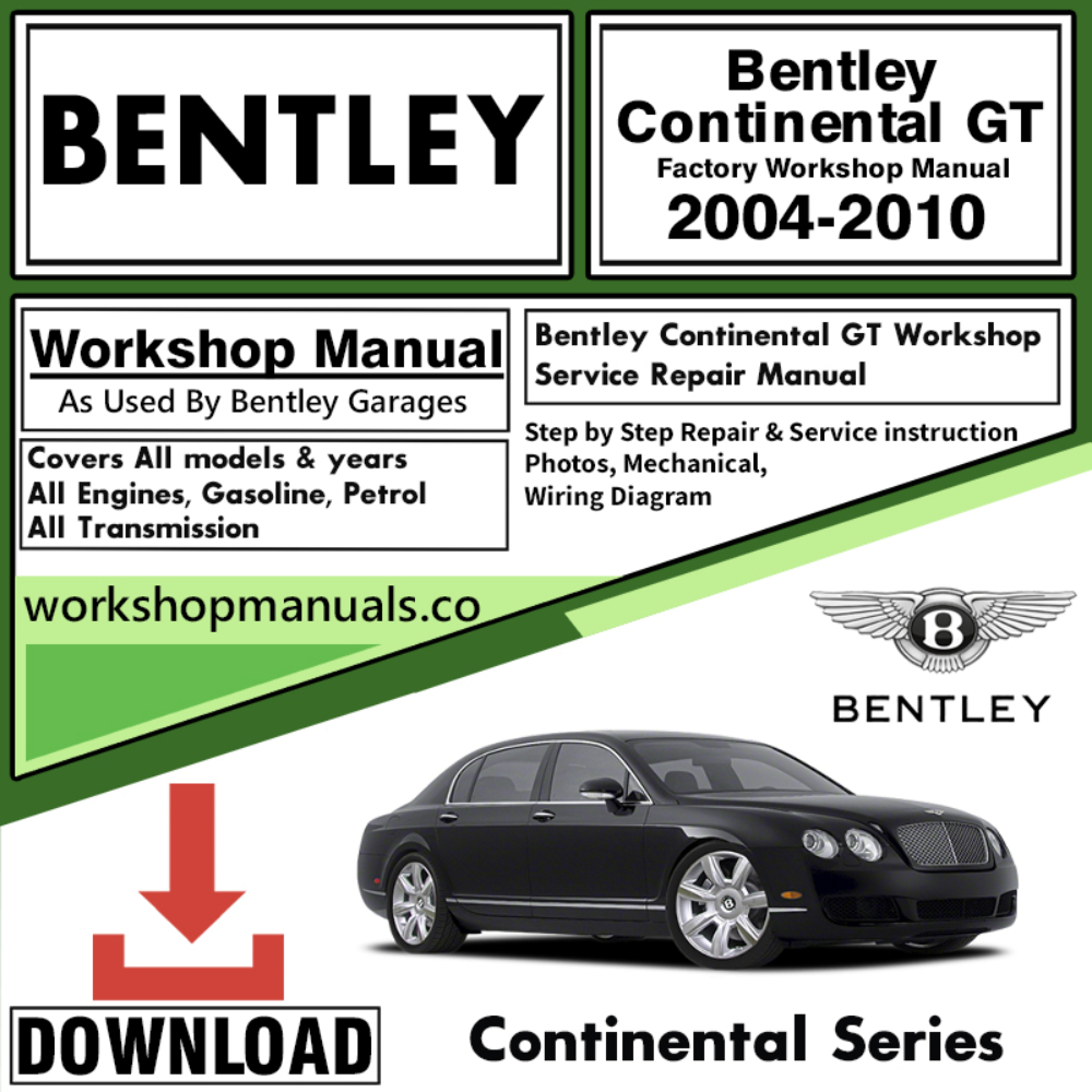 Bentley Continental GT 2004-2010 Workshop Repair Manual