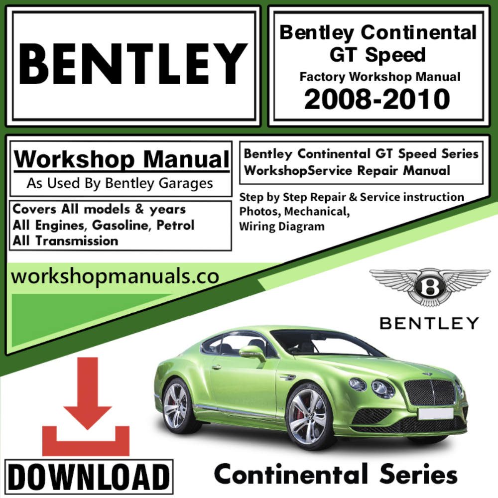 Bentley Continental GT Speed 2008-2010 Workshop Repair Manual