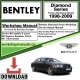 Bentley Diamond Series  Workshop Repair Manual 1998 - 2009