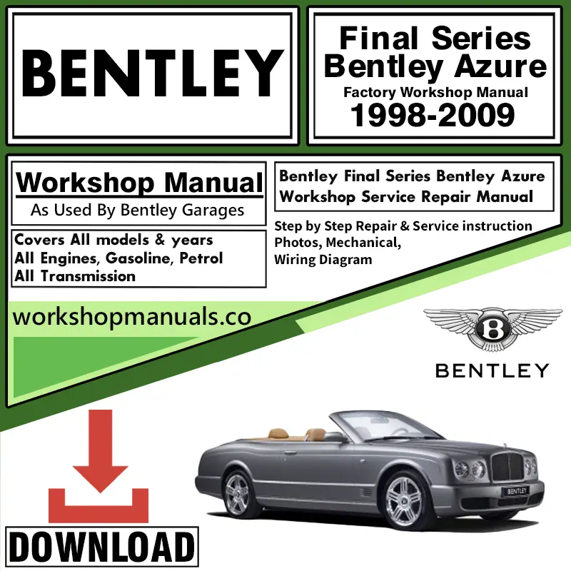 Bentley Final Series Azure Workshop Repair Manual 1998 - 2009