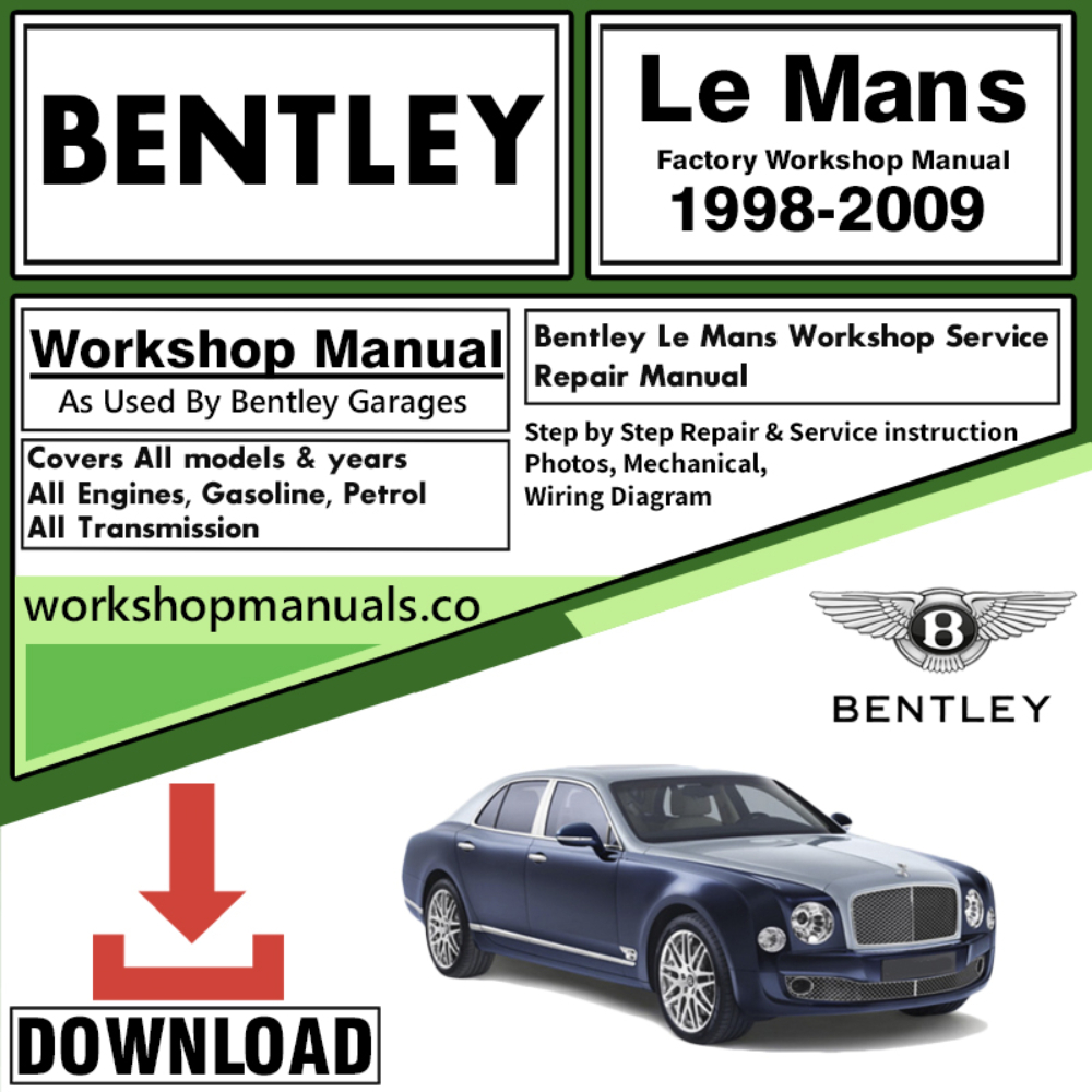 Bentley Lee Mans Workshop Repair Manual 1998 – 2009