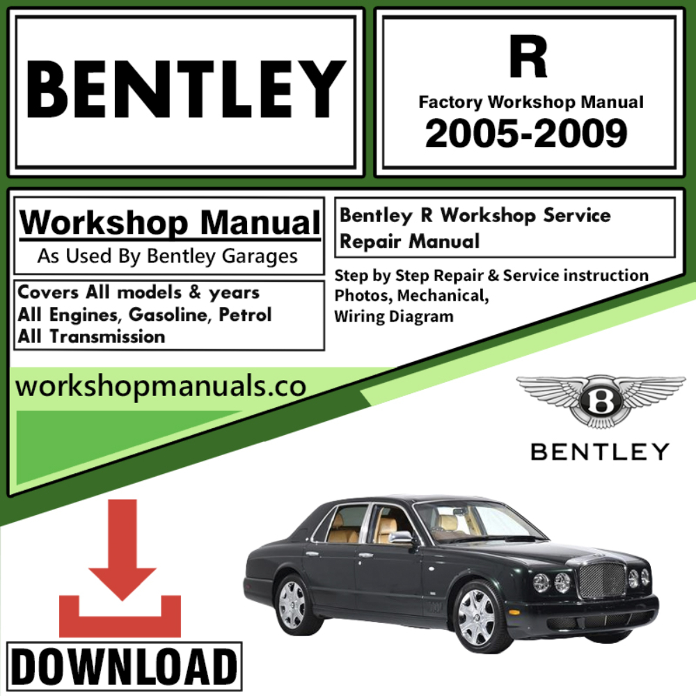 Bentley R Workshop Repair Manual 2005 – 2009