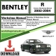 Bentley R Workshop Repair Manual 2002 - 2004