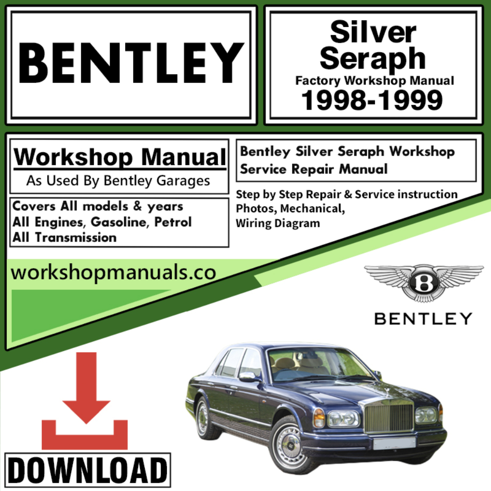 Bentley Silver Seraph Workshop Repair Manual 1998 – 1999