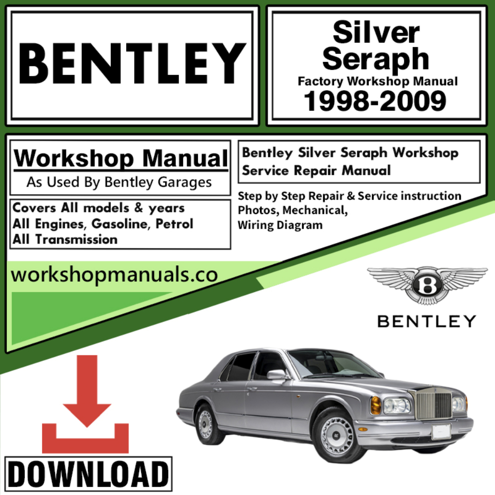 Bentley Silver Seraph Workshop Repair Manual 1998 – 2009