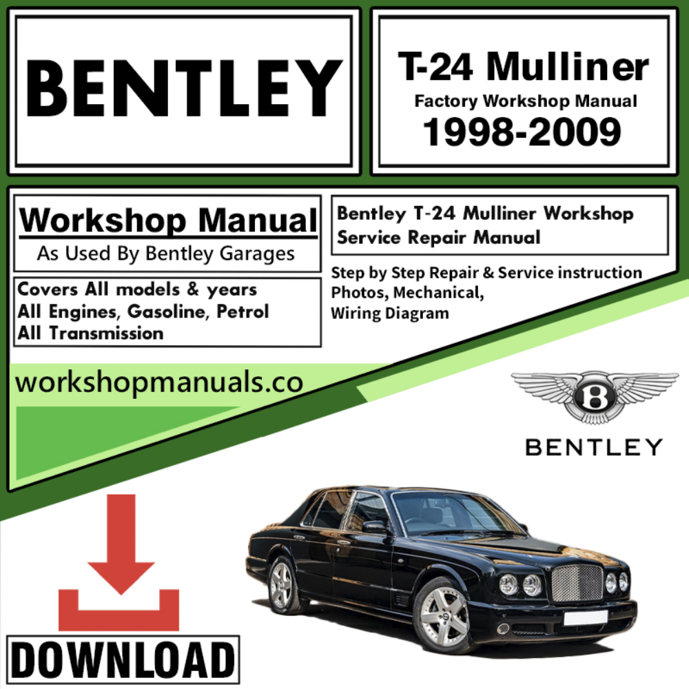Bentley T-24 Mulliner Workshop Repair Manual 1998 – 2009