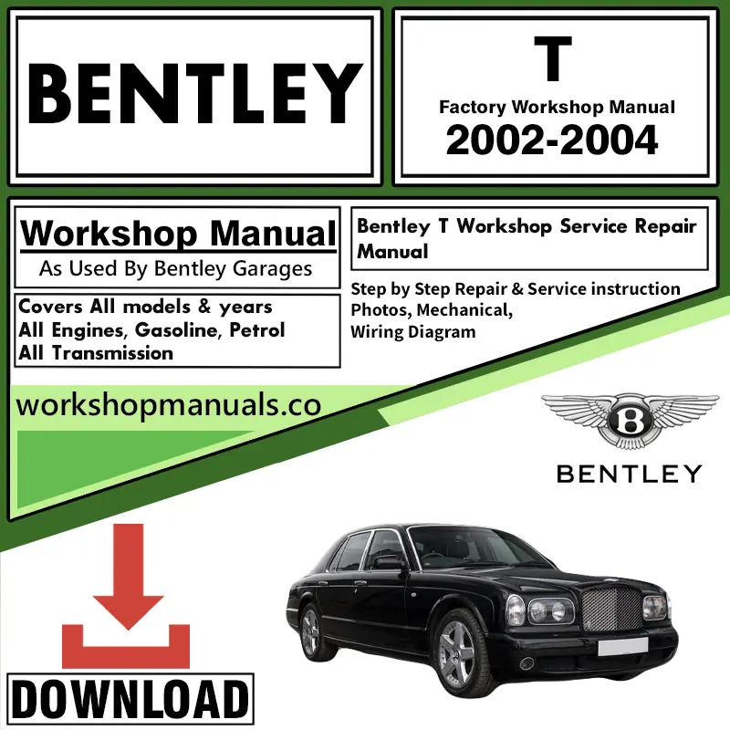 Bentley T Workshop Repair Manual 2002 - 2004