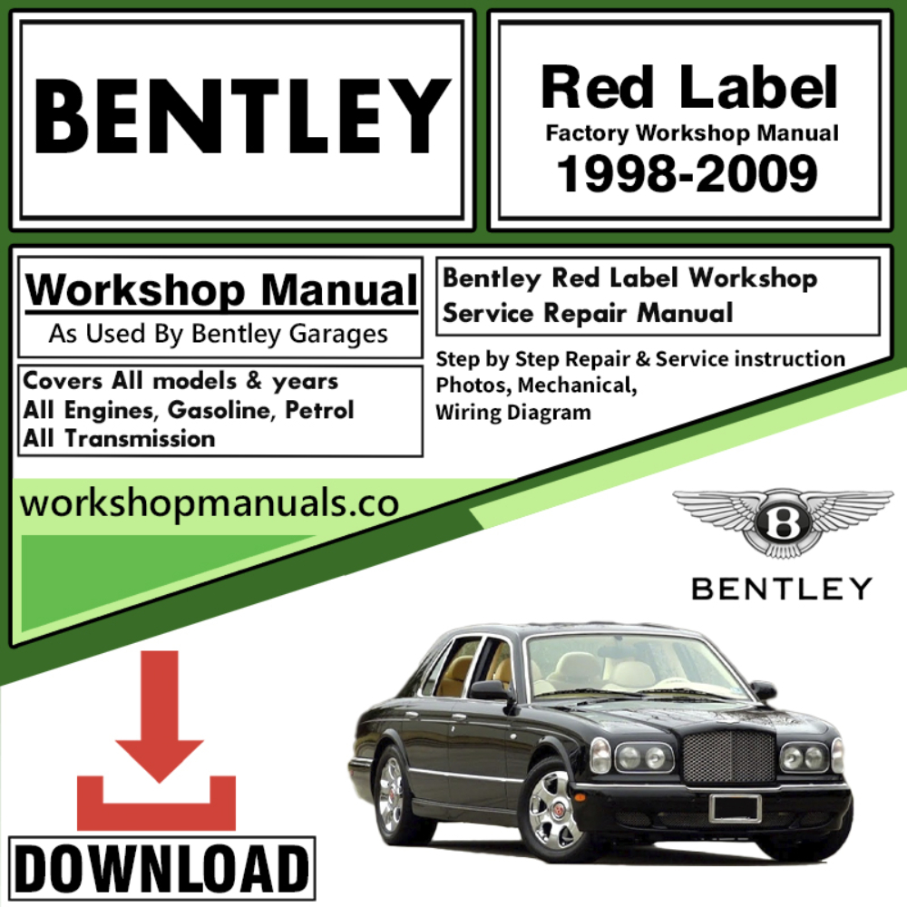 Bentley Red Label Workshop Repair Manual 1998 – 2009