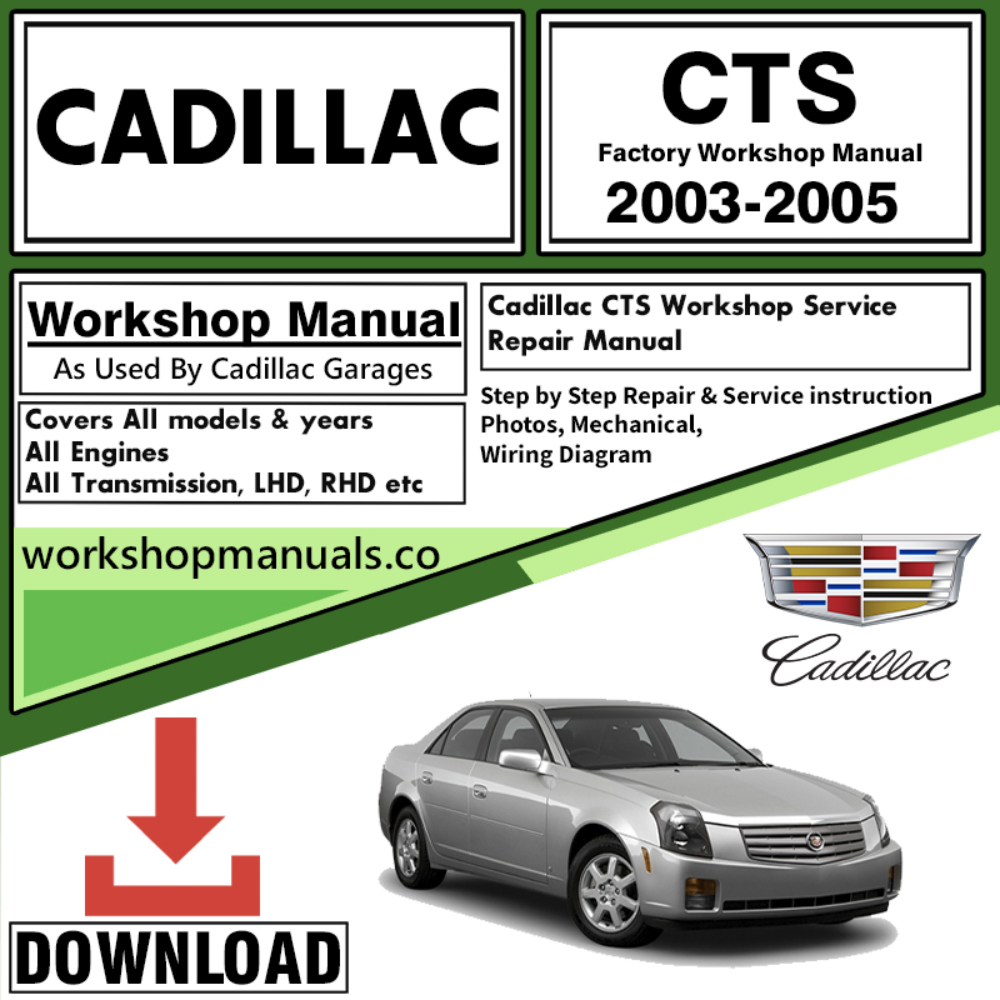Cadillac CTS Workshop Repair Manual Download