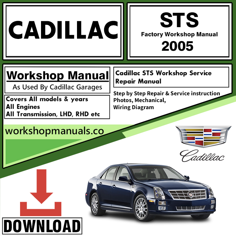Cadillac STS Workshop Repair Manual Download