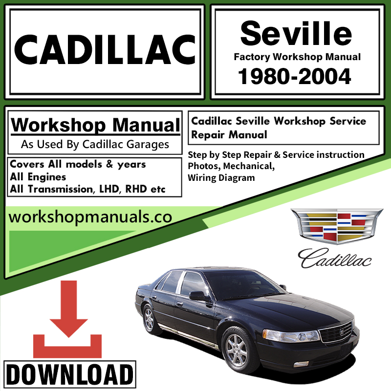 Cadillac Seville Workshop Repair Manual Download