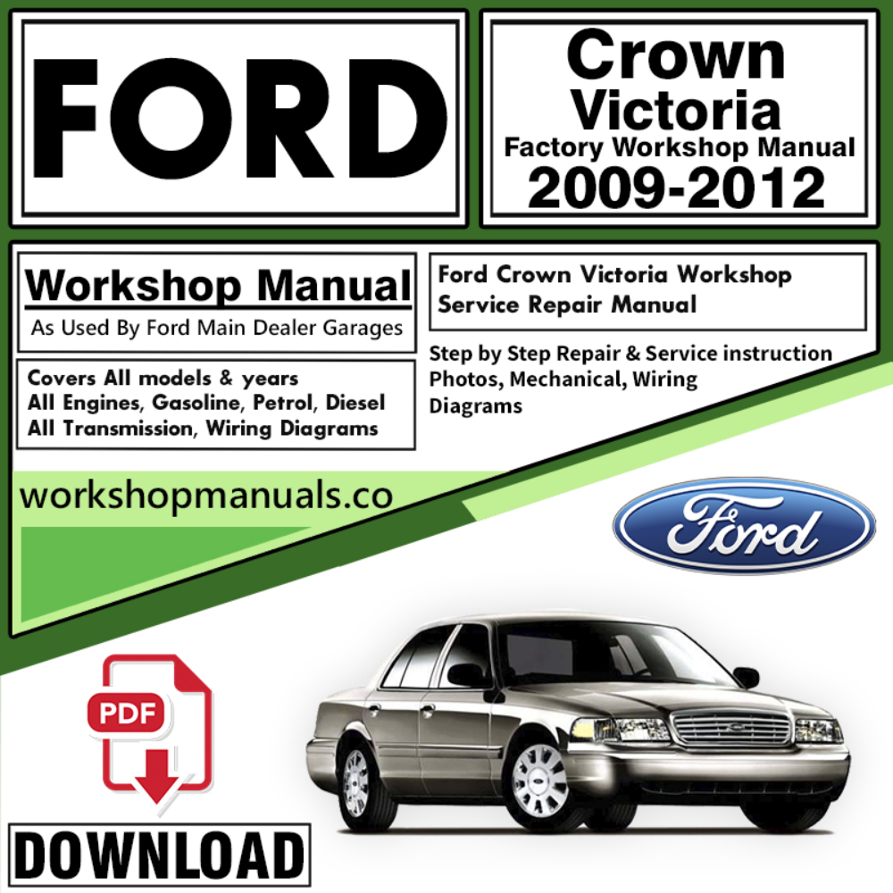 Ford Crown Victoria Workshop Repair Manual Download 2009 – 2010 PDF