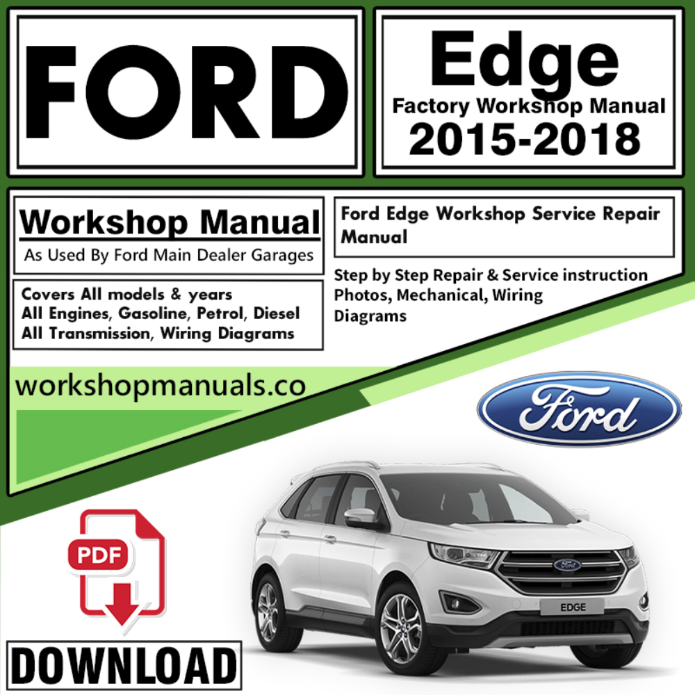 Ford Edge Workshop Repair Manual 2016 – 2017 PDF