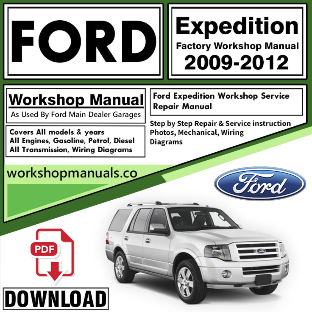 Ford Expedition Workshop Repair Manual Download 2011 – 2012 PDF
