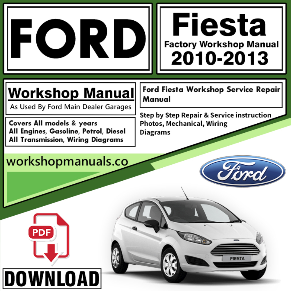 Ford Fiesta Workshop Repair Manual 2012 – 2013 PDF