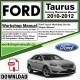 Ford Taurus Workshop Repair Manual Download 2010 - 2011 PDF