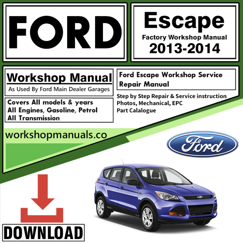 Ford Escape Workshop Repair Manual 2013 – 2014
