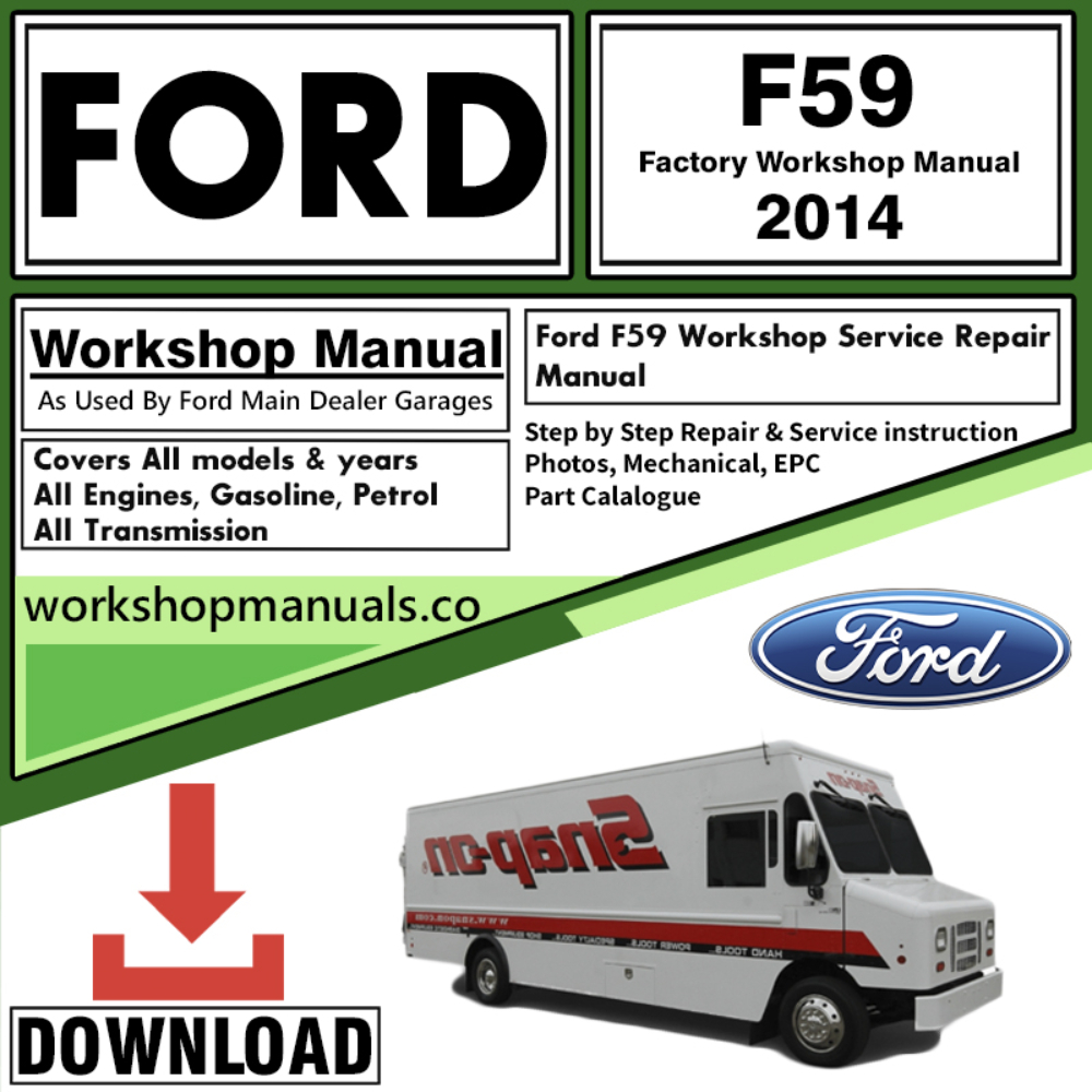 Ford F59 Service Workshop Repair Manual Download 2014