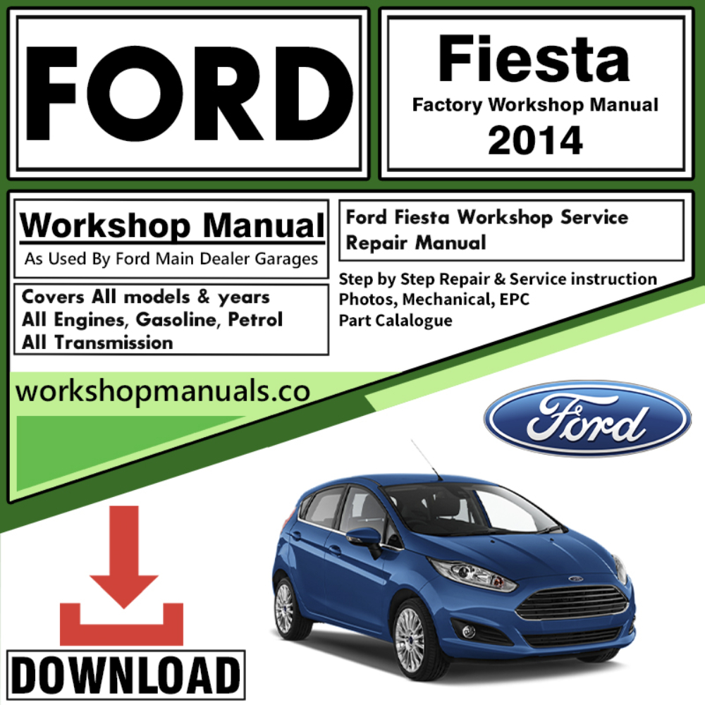 Ford Fiesta Workshop Repair Manual 2014