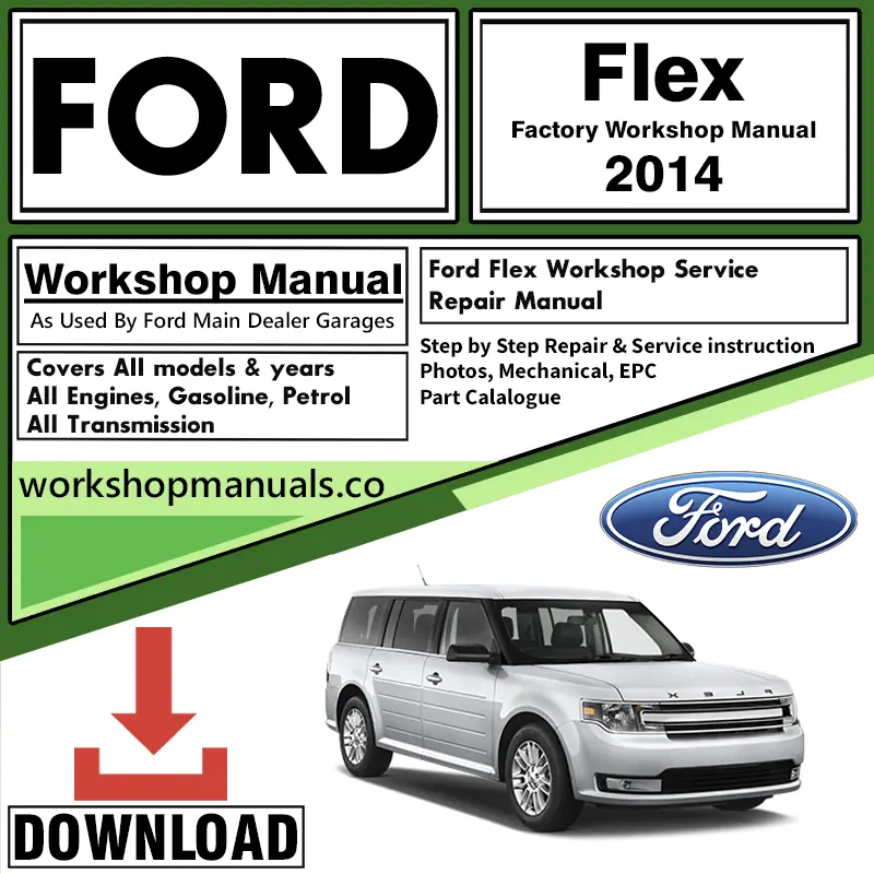 Ford Flex Workshop Repair Manual 2014