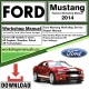 Ford Mustang Workshop Repair Manual Download 2014