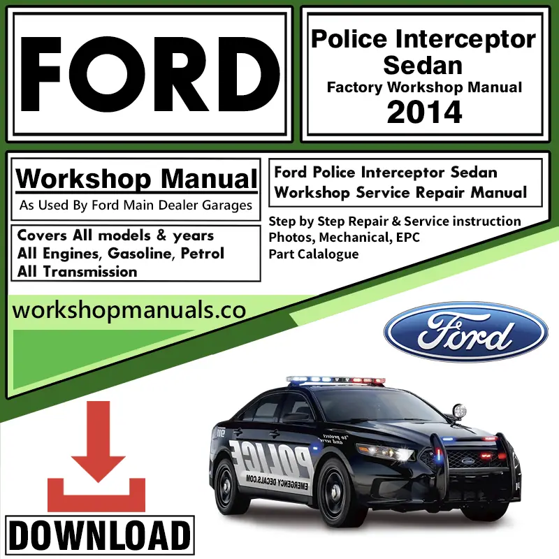 Ford Police Interceptor Sedan Workshop Repair Manual Download 2014