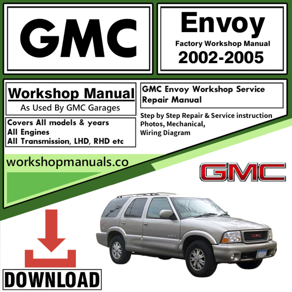 GMC Envoy Workshop Repair Manual Download 2002 – 2005