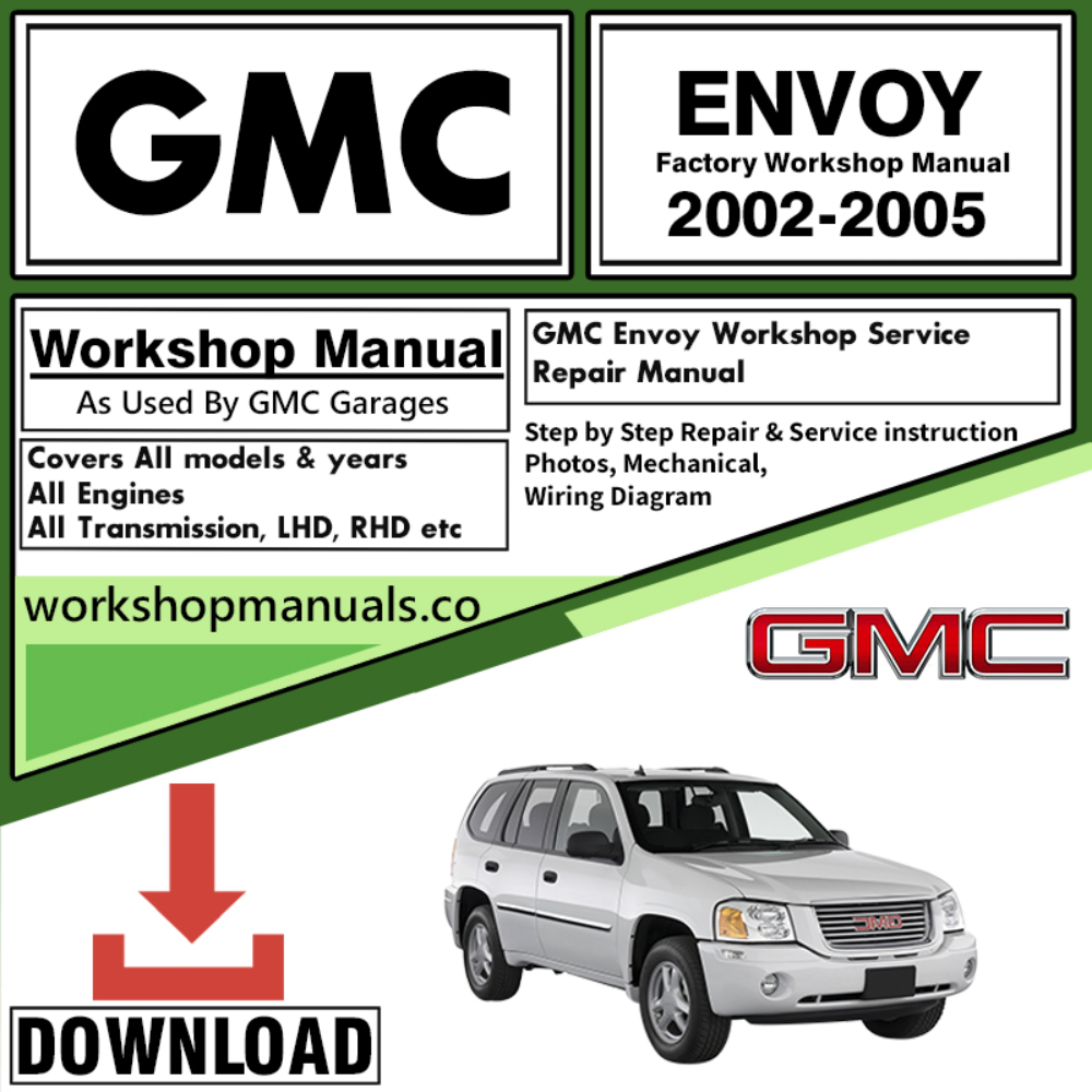 GMC Envoy Workshop Repair Manual Download 2002 – 2005