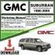 GMC Suburban Workshop Repair Manual Download 1980 - 2005