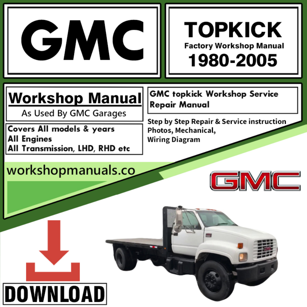 GMC Topkick Workshop Repair Manual Download 1980 – 2005