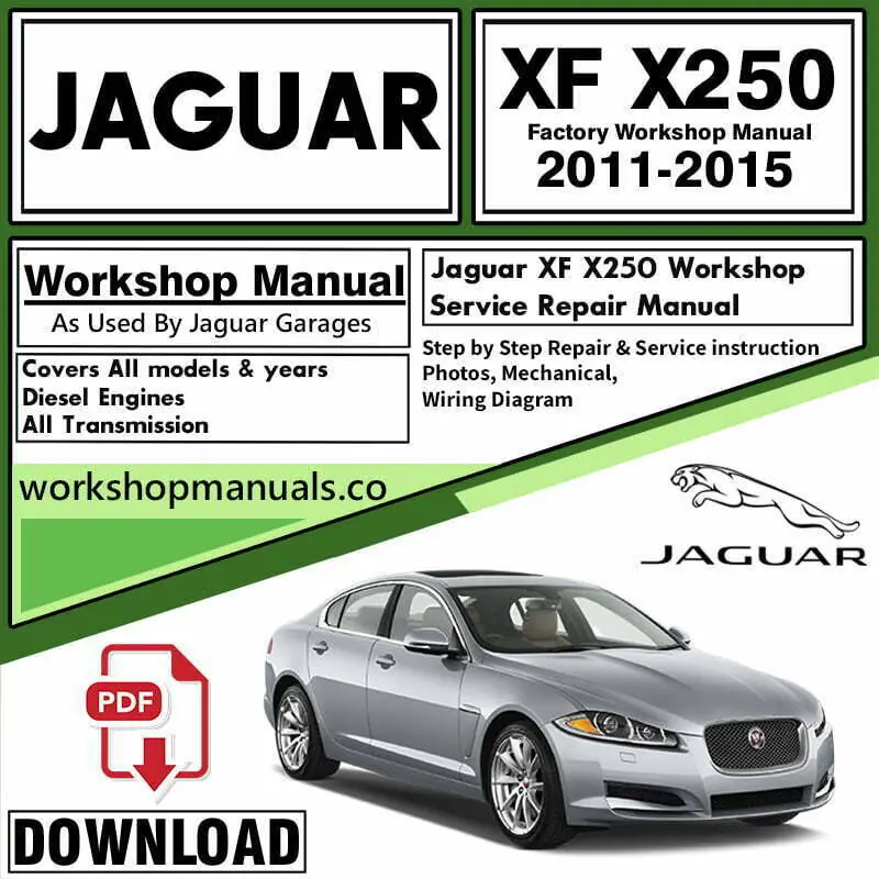 Jaguar XF X250 Workshop Repair Service Manual