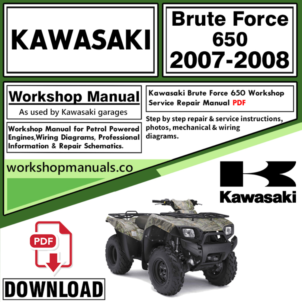 Kawasaki Brute Force 650 Workshop Service Repair Manual Download 2007 – 2008 PDF