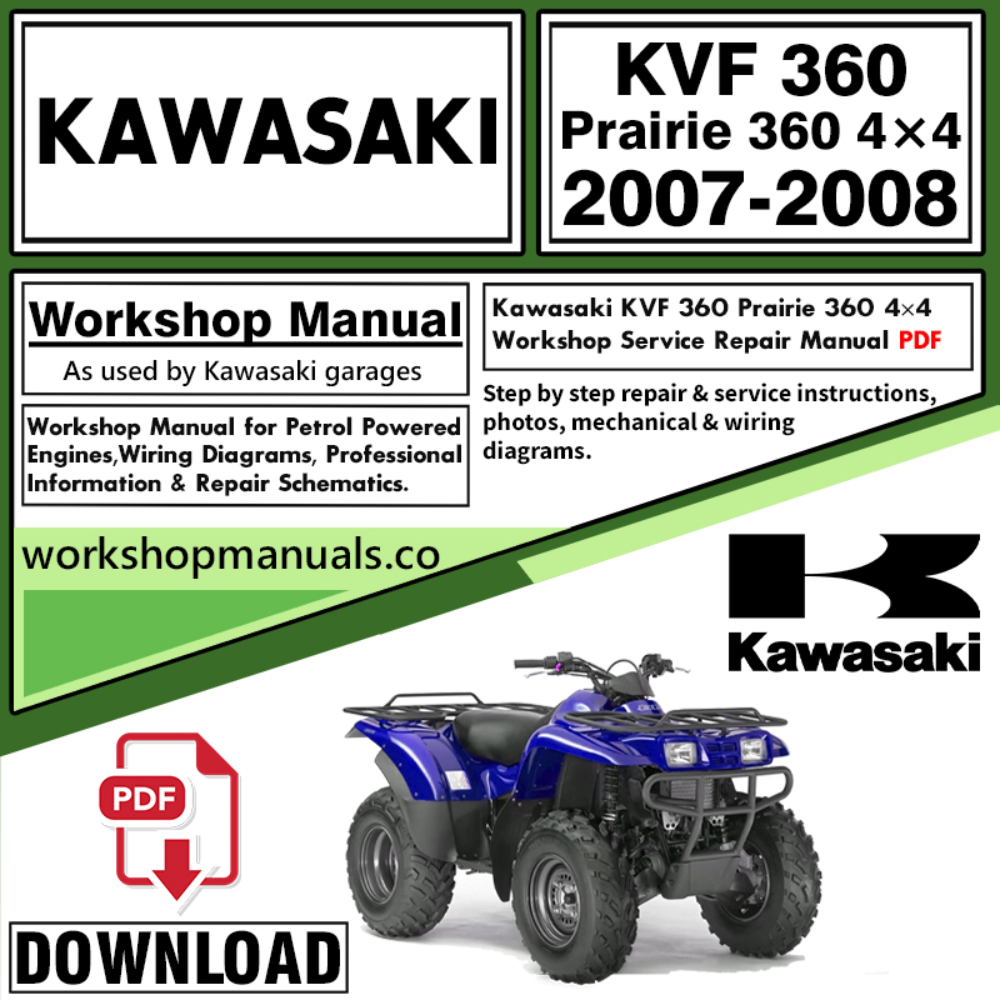 Kawasaki KVF 360 Prairie 360 4×4  Workshop Service Repair Manual Download 2007 – 2008 PDF