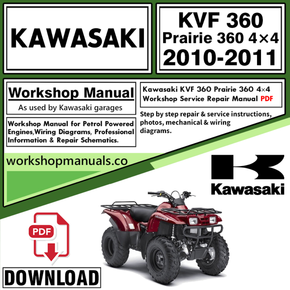 Kawasaki KVF 360 Prairie 360 4×4  Workshop Service Repair Manual Download 2010 – 2011 PDF