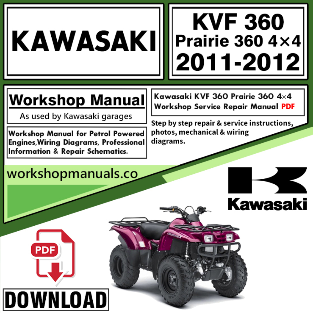 Kawasaki KVF 360 Prairie 360 4×4  Workshop Service Repair Manual Download 2011 – 2012 PDF