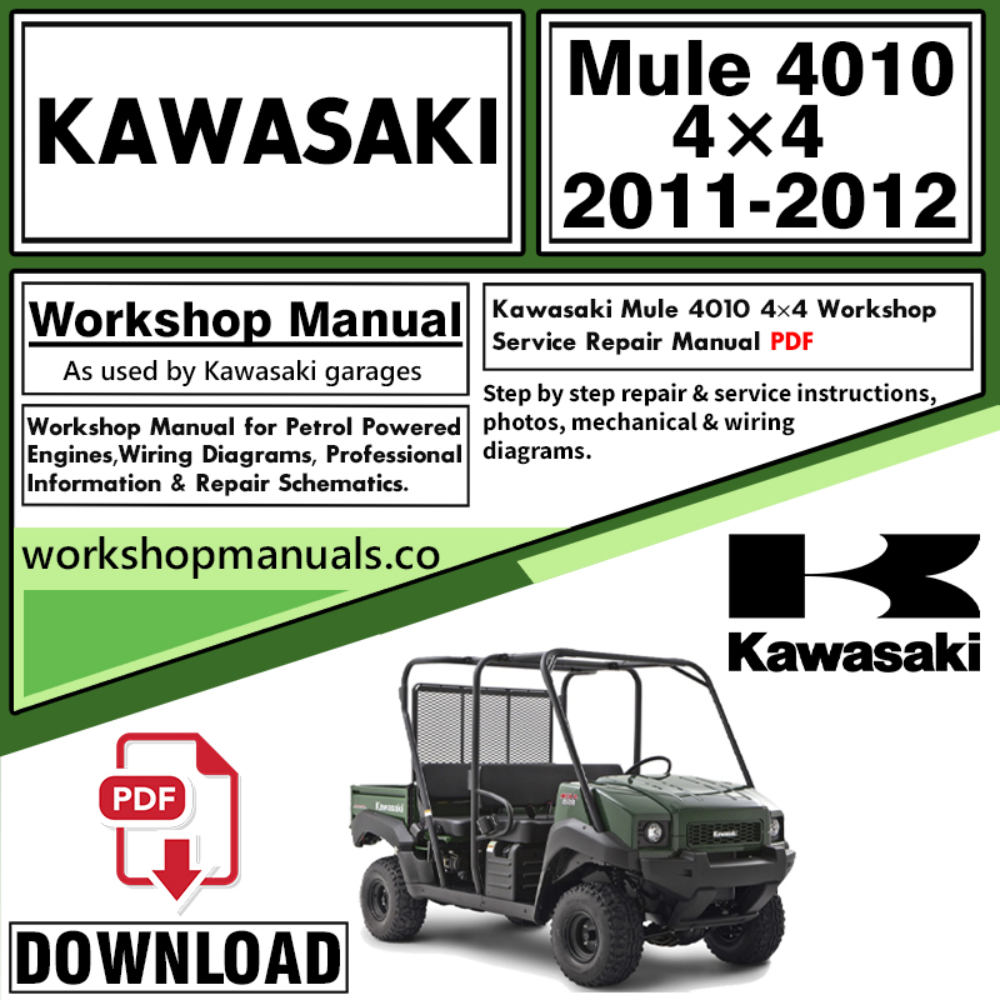 Kawasaki Mule 4010 4×4 Workshop Service Repair Manual Download 2011 – 2012 PDF