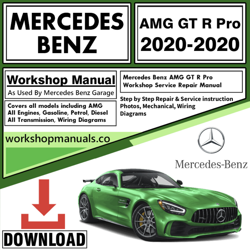 Mercedes AMG GT R Pro Workshop Repair Manual Download