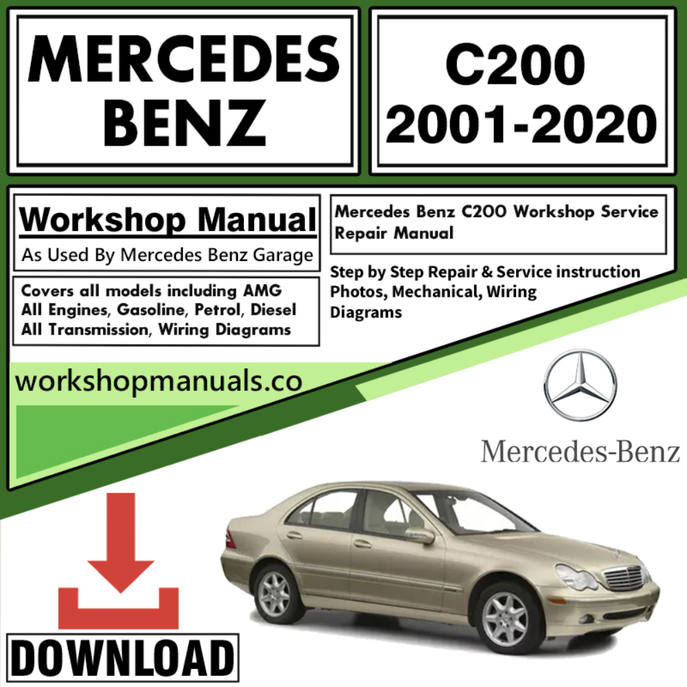 Mercedes C200 Workshop Repair Manual Download