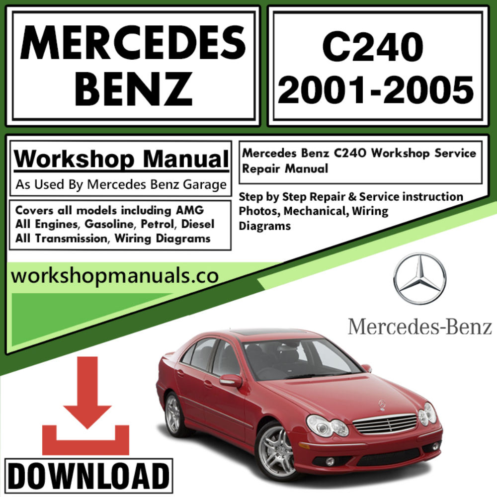 Mercedes C240 Workshop Repair Manual Download