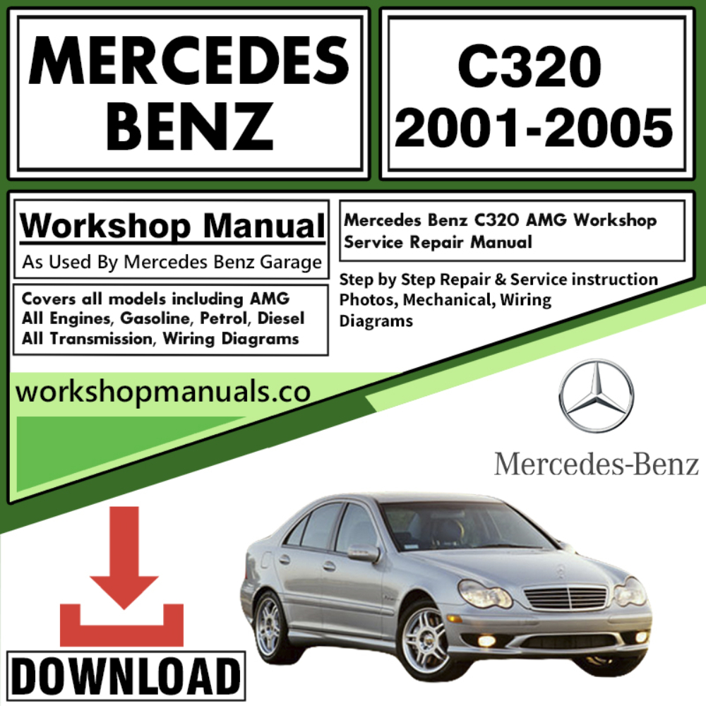Mercedes C320 Workshop Repair Manual Download