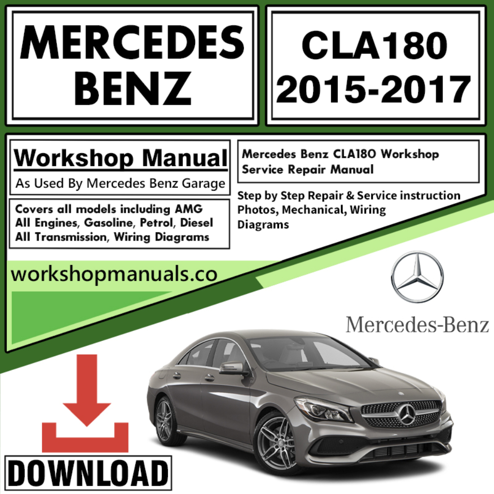 Mercedes CLA180 Workshop Repair Manual Download