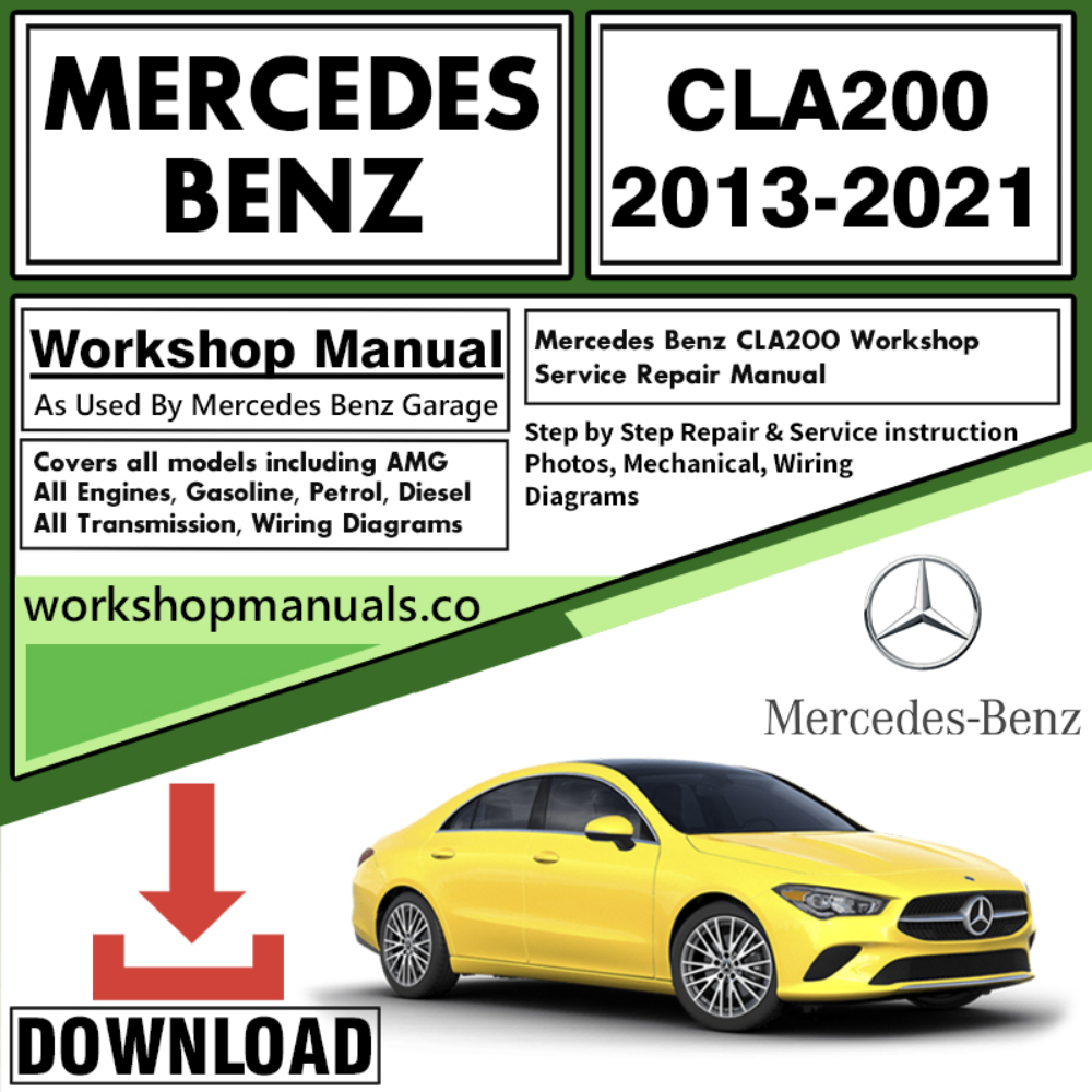 Mercedes CLA200 Workshop Repair Manual Download