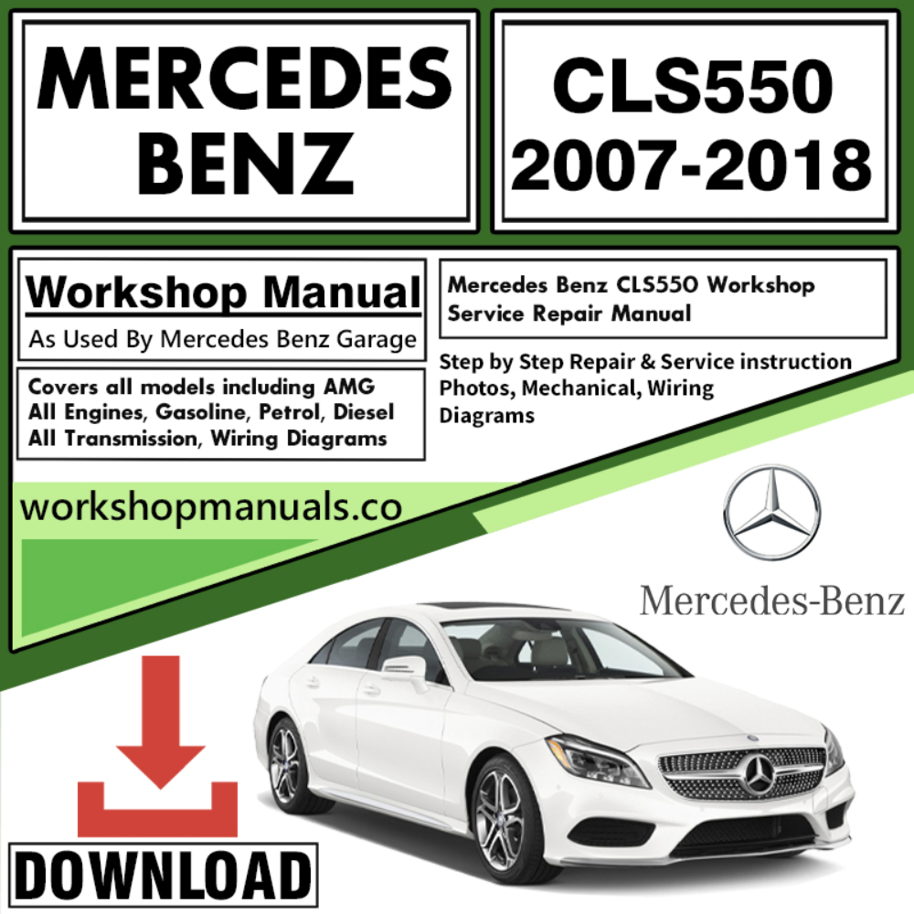 Mercedes CLS550 Workshop Repair Manual Download