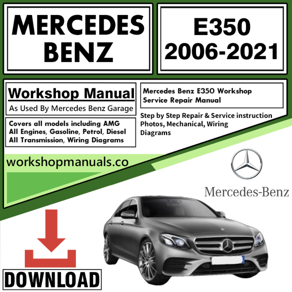 Mercedes E350 Workshop Repair Manual Download