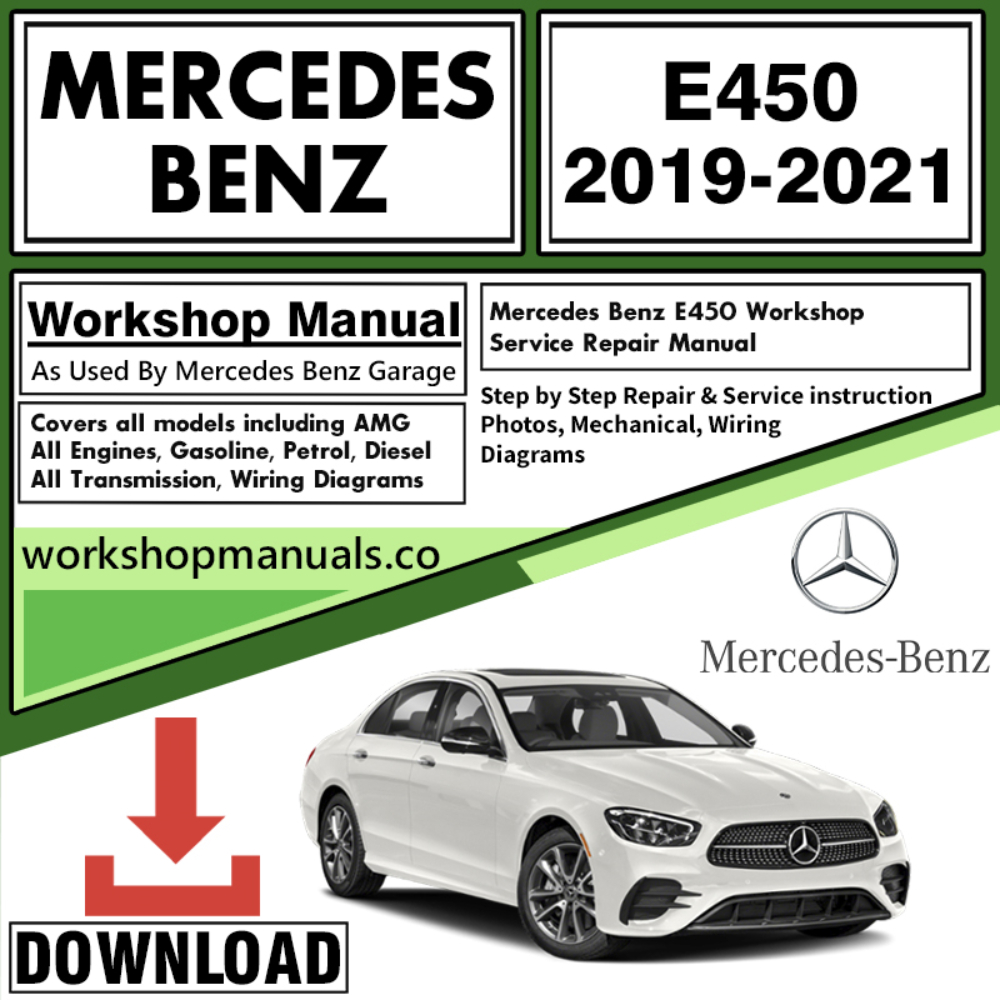 Mercedes E450 Workshop Repair Manual Download